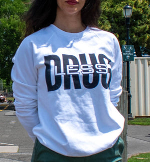 "Drugless" Sweatshirt